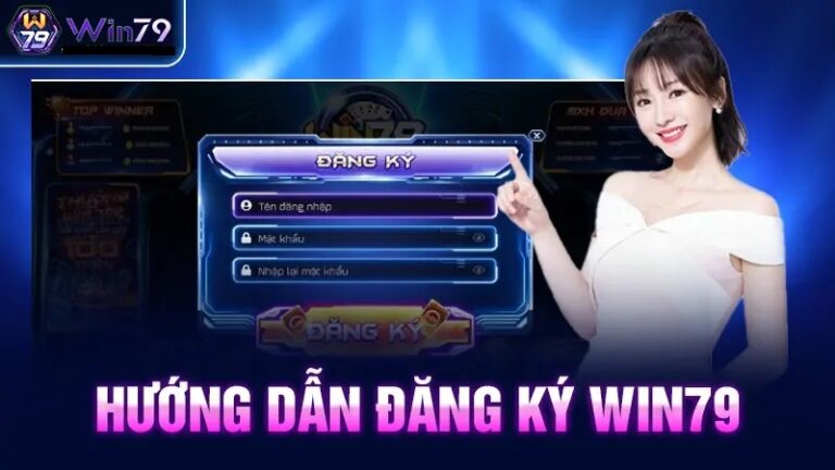 Hướng Dẫn Chi Tiết Đăng Ký Win79 Từ A-Z 1 Huong Dan Chi Tiet Dang Ky Win79 Tu A Z